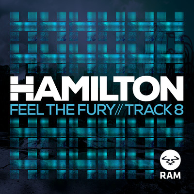 Feel the Fury ／ Track 8/Hamilton