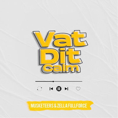 Vat Dit Calm (feat. Zella Fullforce)/Musketeers