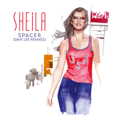 アルバム/Spacer (Dave Lee Remixes)/Sheila