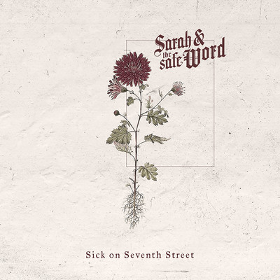 Sick On Seventh Street/Sarah and the Safe Word