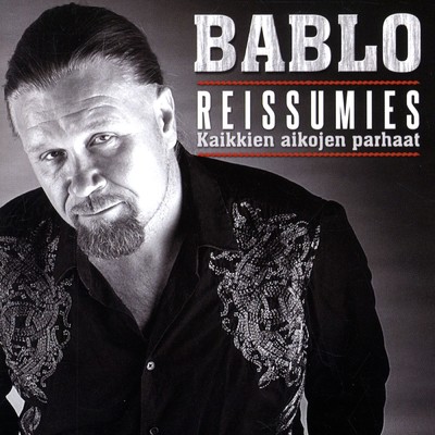 アルバム/Reissumies - Kaikkien aikojen parhaat/Bablo