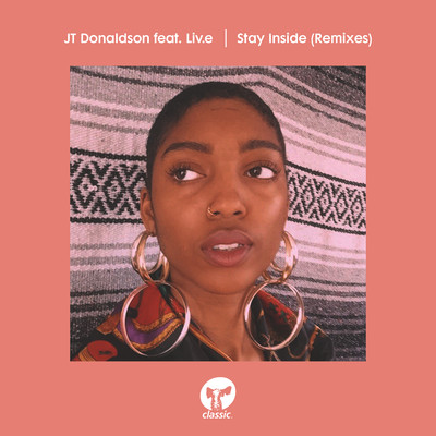 Stay Inside (feat. Liv.e) [Girls of the Internet Extended Remix]/JT Donaldson