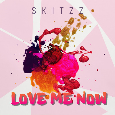 シングル/Love Me Now/Skitzz