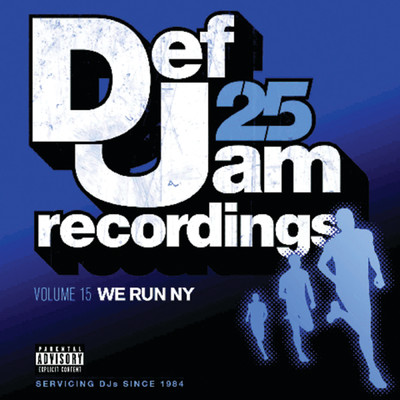 Def Jam 25, Vol. 15 - We Run NY (Explicit Version)/Various Artists