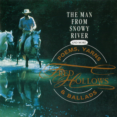The Man From Snowy River and More Poems, Yarns & Ballads/Fred Hollows