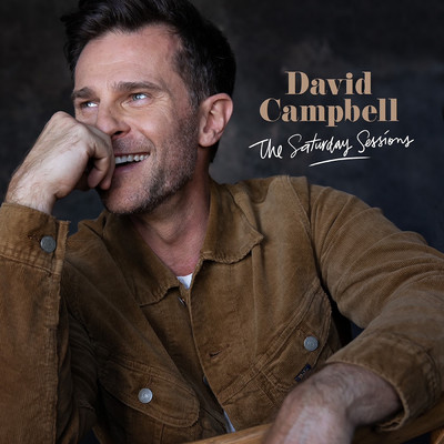 アルバム/The Saturday Sessions/David Campbell