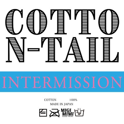 COTTON-TAIL (INTERMISSION)/Migimimi sleep tight