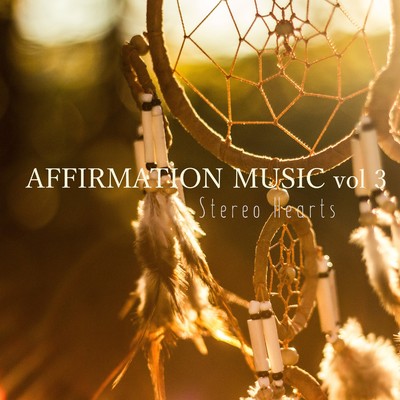 AFFIRMATION MUSIC vol 3ギター音/Stereo Hearts
