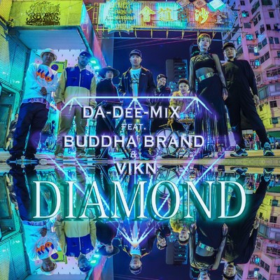 DIAMOND (feat. BUDDHA BRAND & VIKN)/DA-Dee-MiX