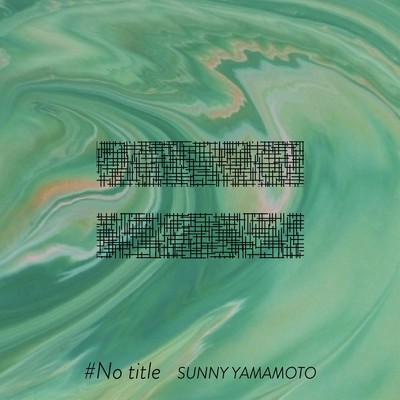 No title/SUNNY YAMAMOTO