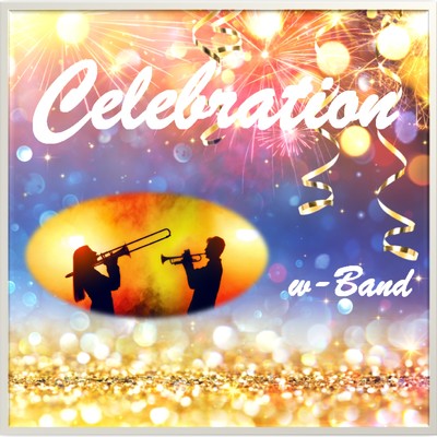 シングル/Celebration/w-Band & CYBER DIVA