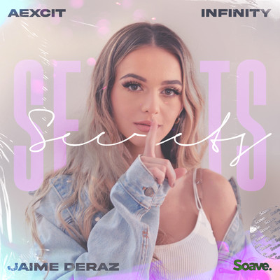 シングル/Secrets (feat. Jaime Deraz)/Aexcit & INFINITY