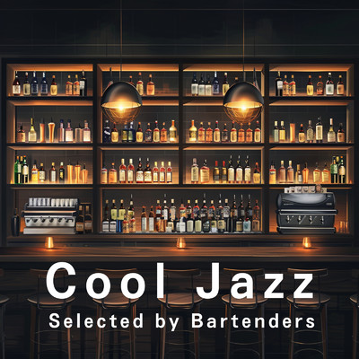 Cool Jazz Selected by Bartenders/Relaxing Piano Crew & Nihil Prudens