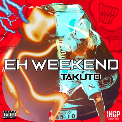 EH WEEKEND/TAKUTO