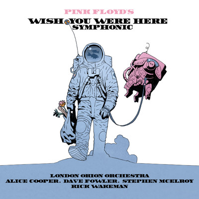 Pink Floyd's Wish You Were Here Symphonic/The London Orion Orchestra