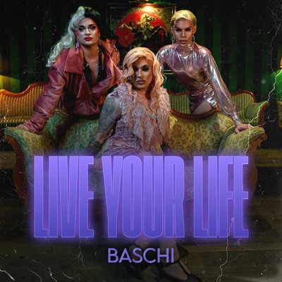 シングル/Live Your Life/Baschi