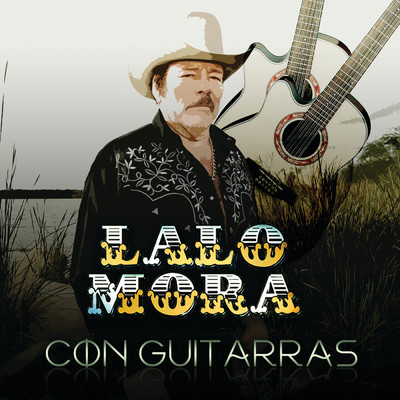 Con Guitarras/Lalo Mora