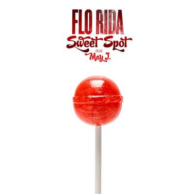 シングル/Sweet Spot (feat. May J.)/Flo Rida