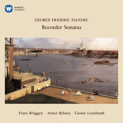 アルバム/Handel: Recorder Sonatas/Frans Bruggen, Anner Bylsma & Gustav Leonhardt
