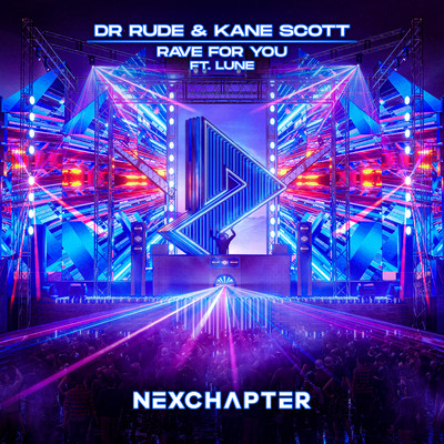 シングル/Rave For You/Dr Rude, Kane Scott, & Lune