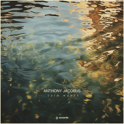 シングル/Calm Waves/Anthony Jacobus