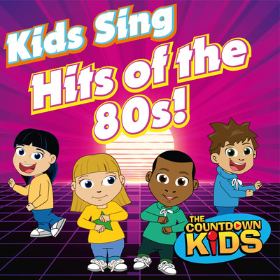 アルバム/Kids Sing Hits of the 80s！/The Countdown Kids