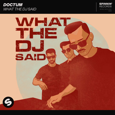 What The DJ Said (Extended Mix)/DOCTUM