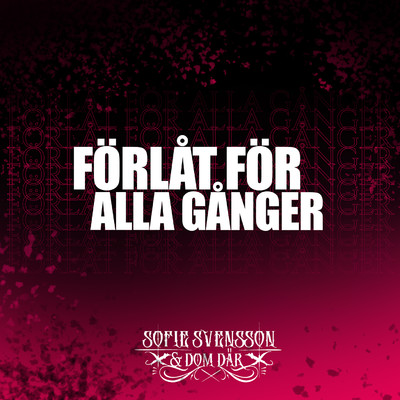 アルバム/Forlat for alla ganger/Sofie Svensson & Dom Dar