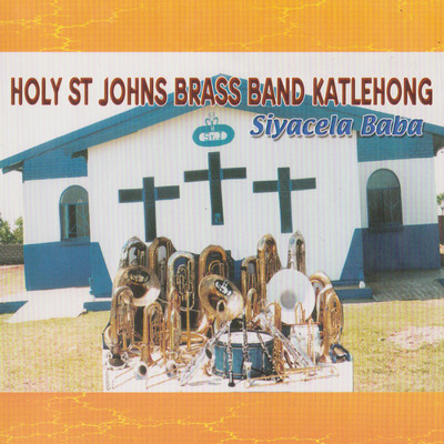 Alfa Le Omega/Holy St Johns Brass Band Katlehong