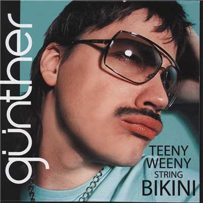 Teeny Weeny String Bikini/Gunther