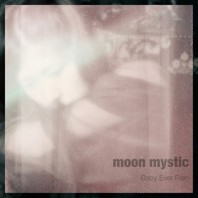 シングル/moon mystic/Baby Ever Rain