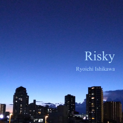 シングル/Risky/Ryoichi Ishikawa