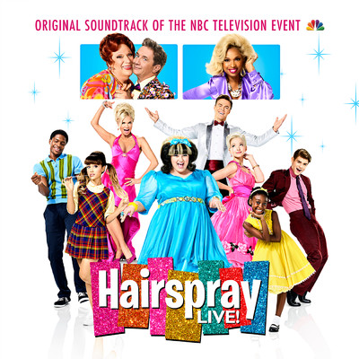 ハイレゾアルバム/Hairspray LIVE！ Original Soundtrack of the NBC Television Event/Original Television Cast of Hairspray LIVE！
