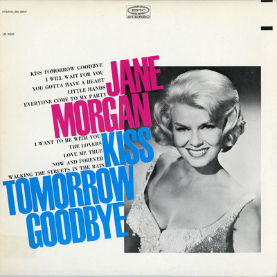 Kiss Tomorrow Goodbye/Jane Morgan
