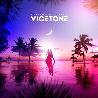 シングル/Tonight We Dance/Vicetone