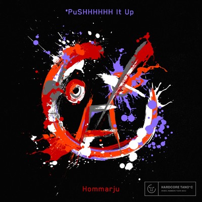 シングル/PuSHHHHHH It Up/Hommarju