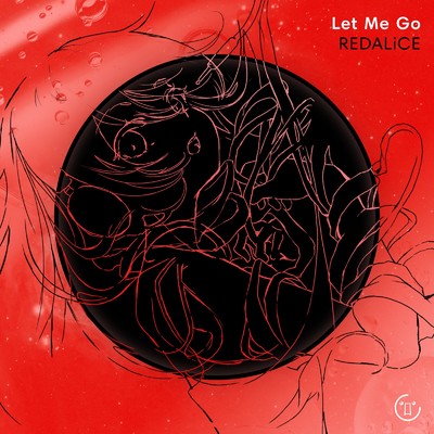 シングル/Let Me Go/REDALiCE