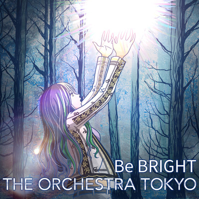 アルバム/Be BRIGHT/THE ORCHESTRA TOKYO