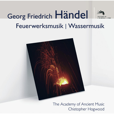アルバム/Handel: Feuerwerksmusik - Wassermusik/エンシェント室内管弦楽団／クリストファー・ホグウッド