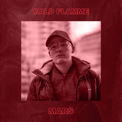 シングル/MARS/Kald Flamme