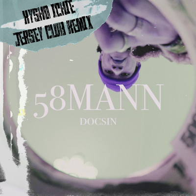 シングル/58MANN (featuring Kysho Ichie／Jersey Club Remix)/docsin