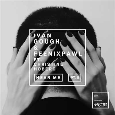 Hear Me (featuring Christine Hoberg／BYNON Remix)/イヴァン・ガフ／Feenixpawl