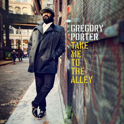 アルバム/Take Me To The Alley (Deluxe)/グレゴリー・ポーター