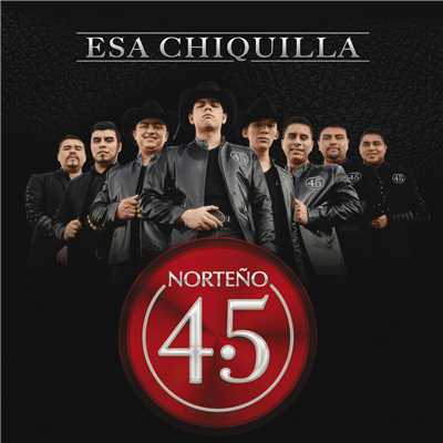 シングル/Esa Chiquilla/Norteno 4.5