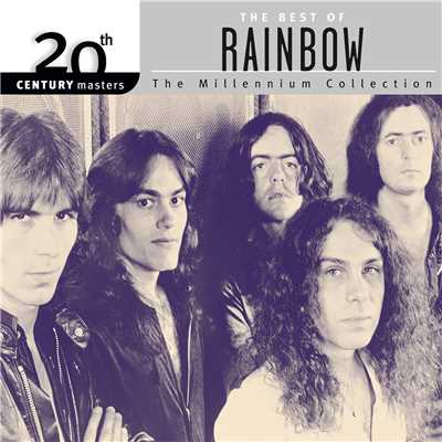 アルバム/20th Century Masters: The Millennium Collection: The Best Of Rainbow/Rainbow