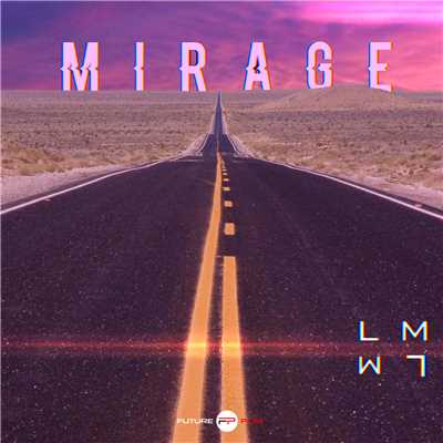 シングル/Mirage (Radio Edit)/LM