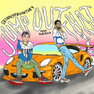 Jump Out That (Explicit) (featuring PnB Rock)/Skinnyfromthe9