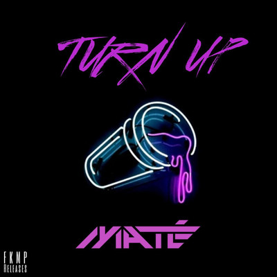 シングル/Turn Up (Extended Edit)/MATE