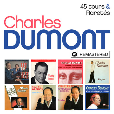 アルバム/45 tours ／ Raretes (Remasterise en 2019)/Charles Dumont