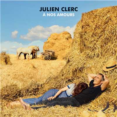 Ma colere/Julien Clerc